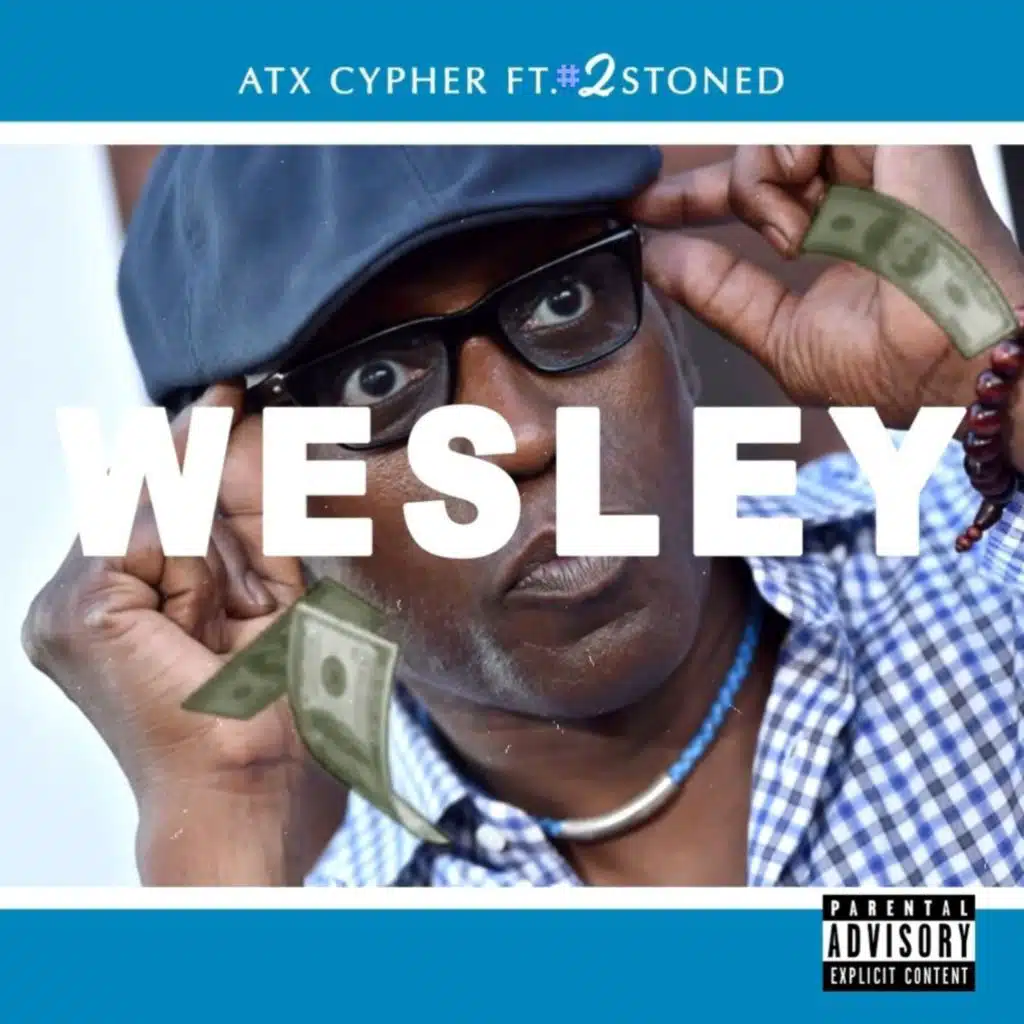 Wesley (feat. #2STONED)