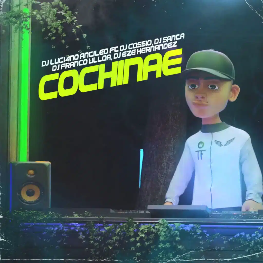 Cochinae (Remix) [feat. DJ Cossio, DJ Santa, Dj Franco Ulloa & DJ Eze Hernandez]