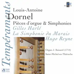 Dornel: Pièces d'orgue & Simphonies (Orgue J. Boizard à Saint Michel-en-Thiérache)