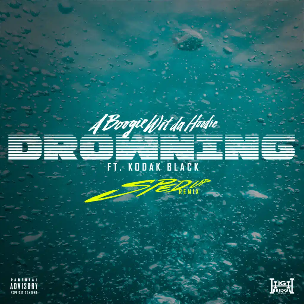 Drowning (A Boogie Wit da Hoodie) [feat. Kodak Black] [Sped Up Version]