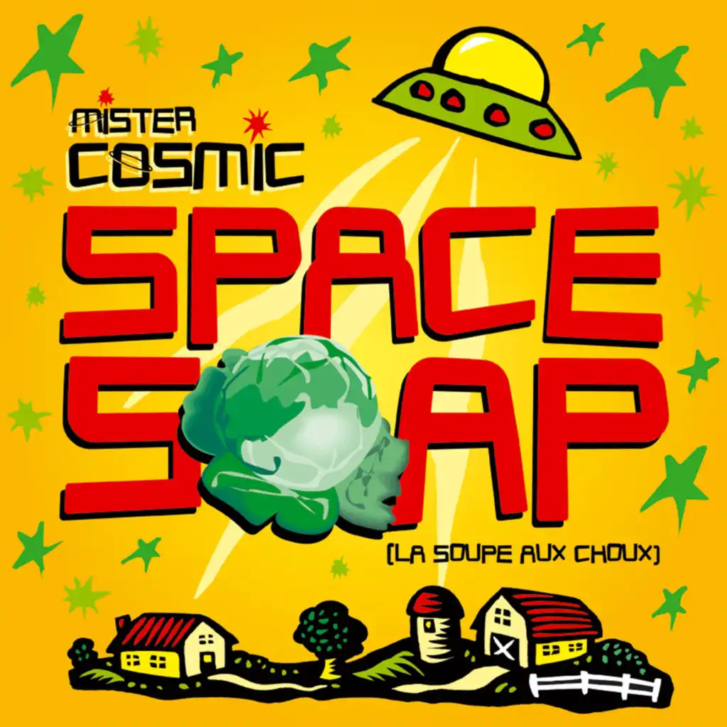 Space Soap (La soupe aux choux) (Disco Duck Mix)