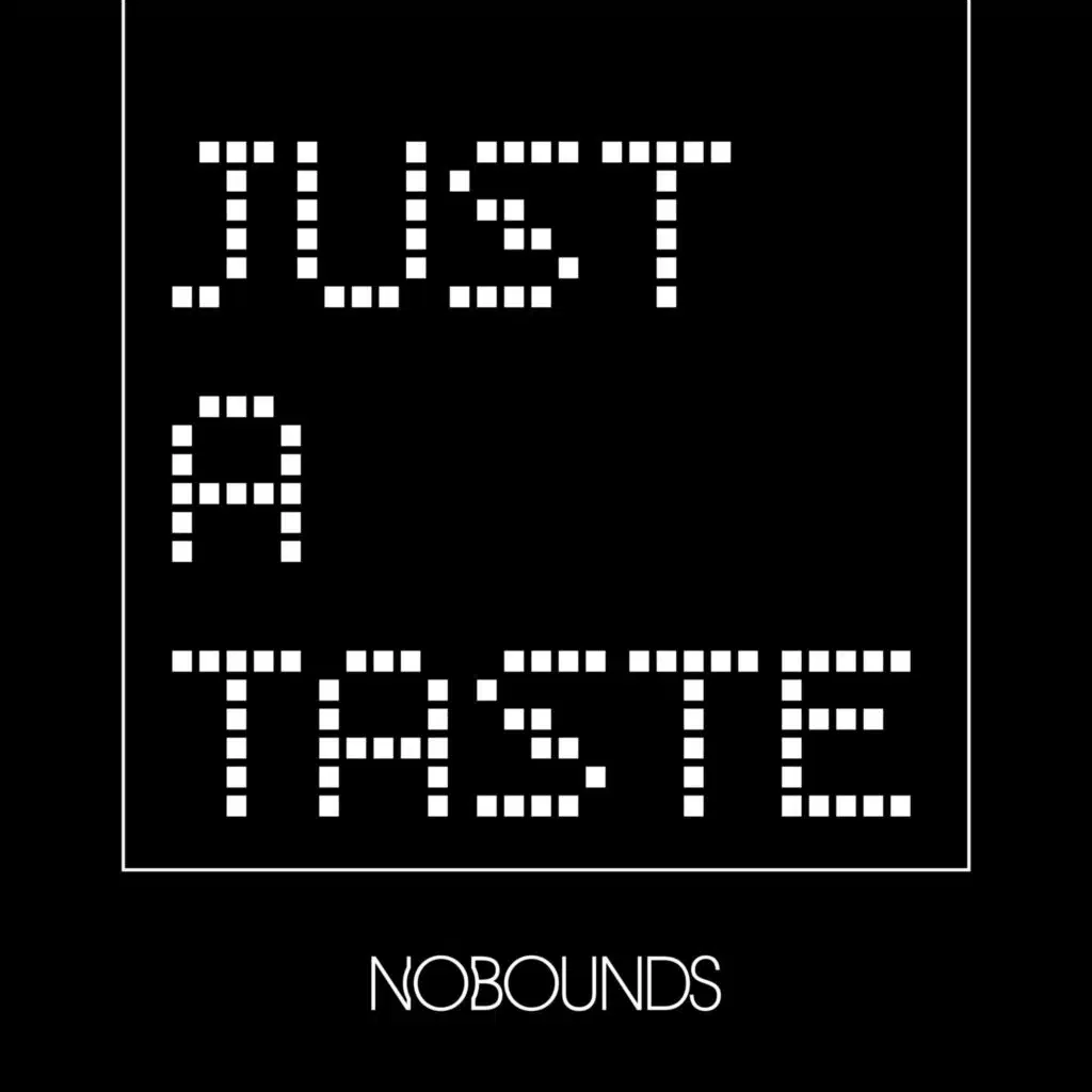 Just A Taste