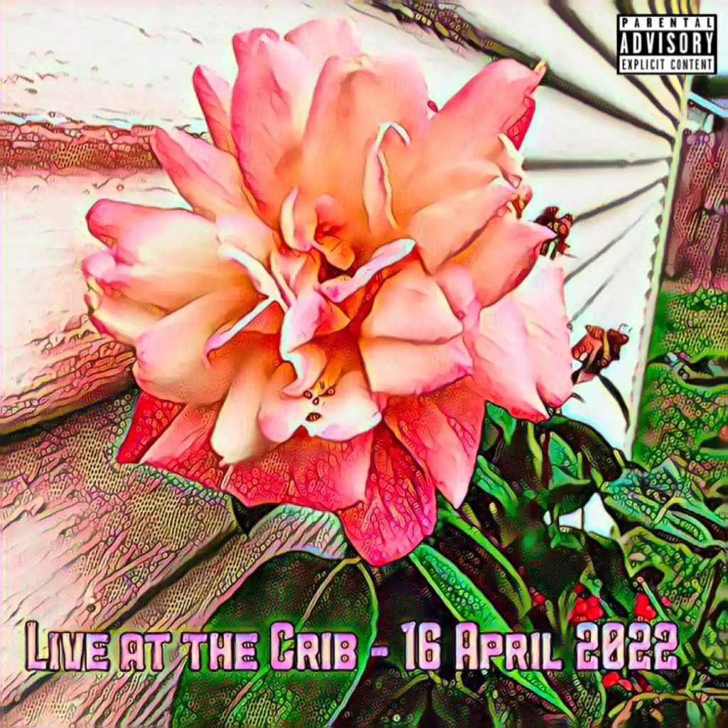 Live at the Crib - 16 April 2022