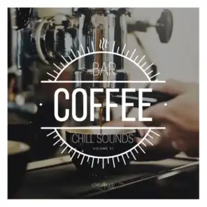Coffee Bar Chill Sounds, Vol. 31