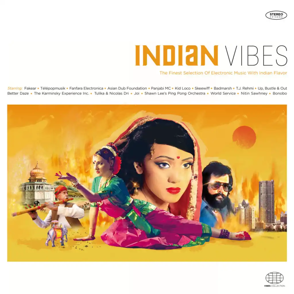 Indian Vibes : The Finest Selection of Electronic Music with Indian Flavor