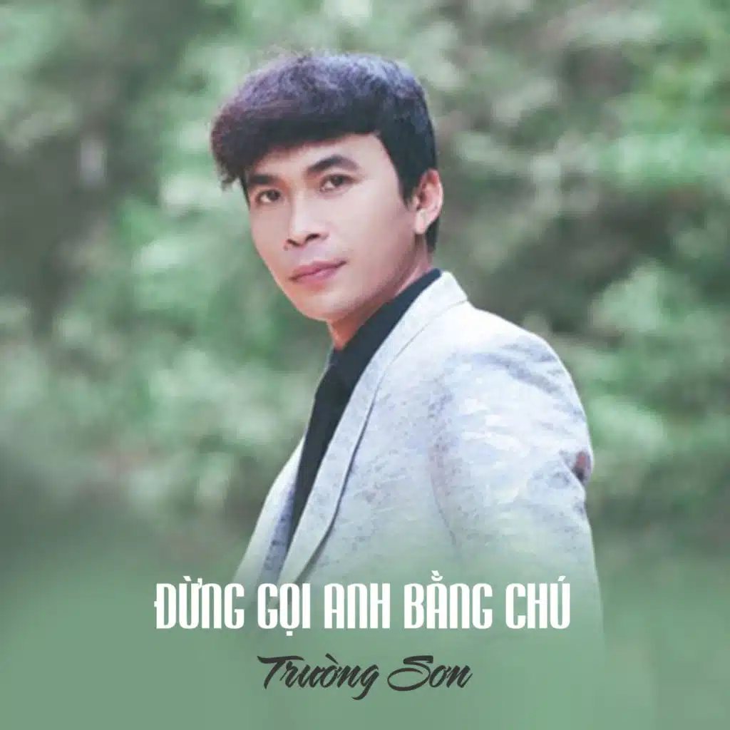 Đừng Gọi Anh Bằng Chú (feat. Kim Thư)
