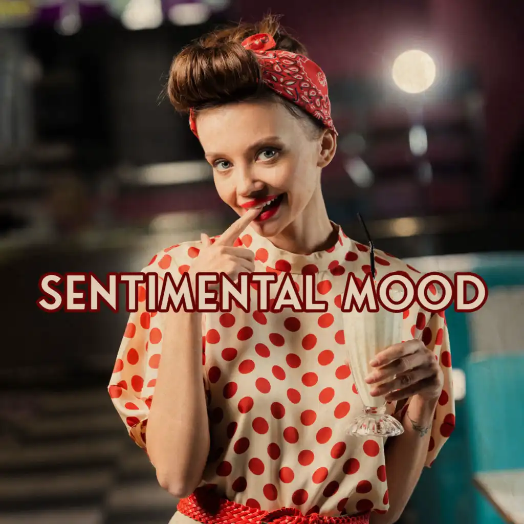 Sentimental Mood: Music for Vintage Bar or Cafe