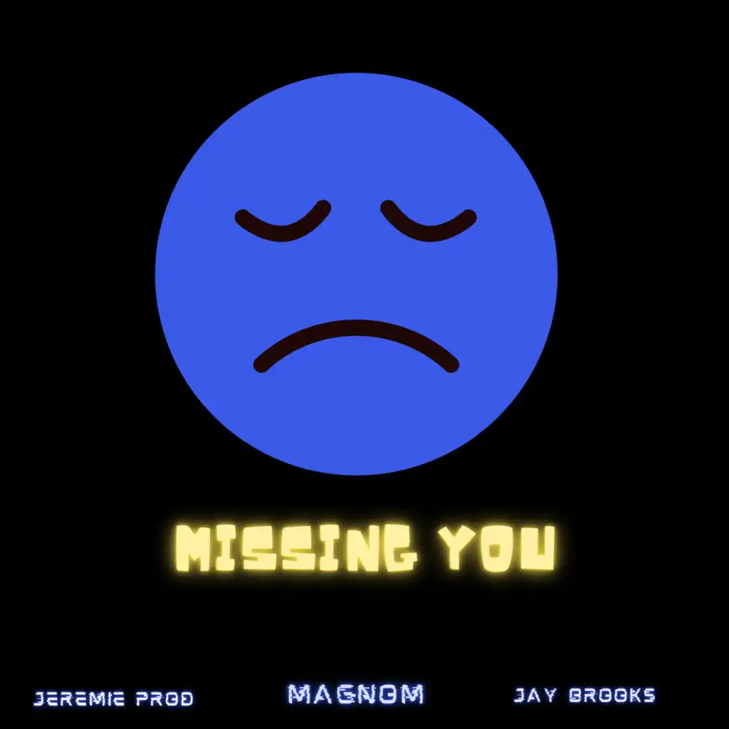 Missing You (feat. Jeremie Prod & Jay Brooks)