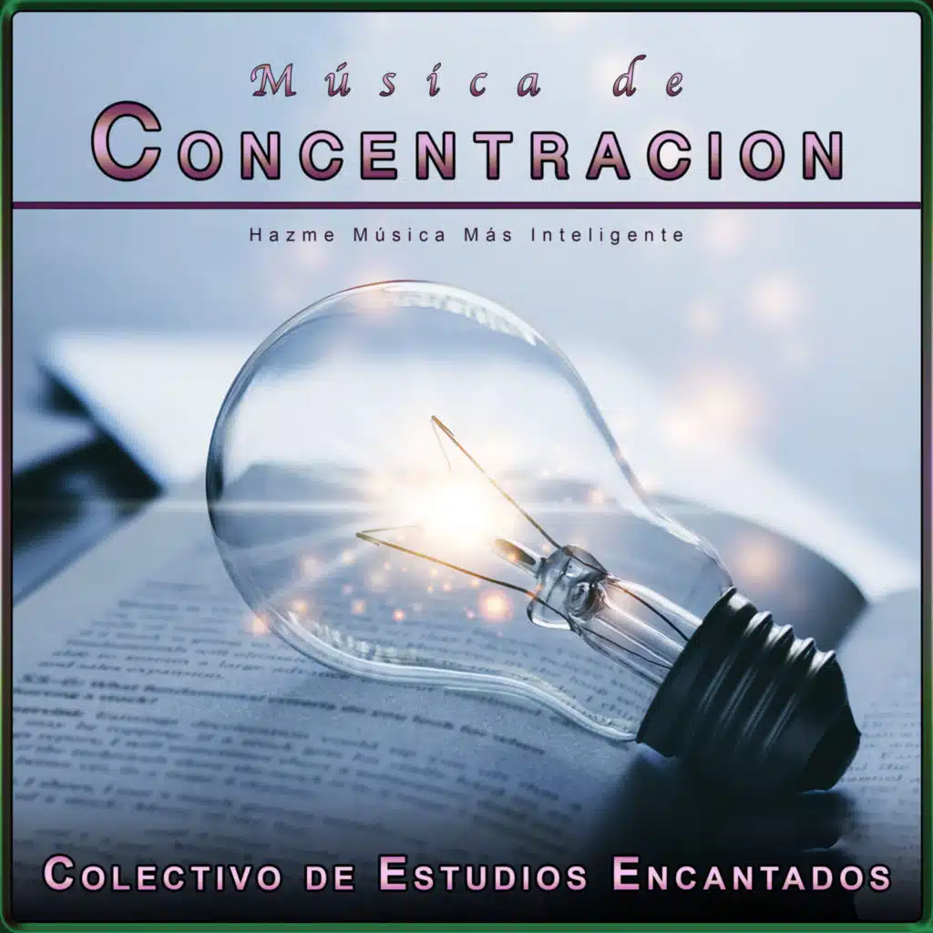 Música de Concentracion: Hazme Música Más Inteligente