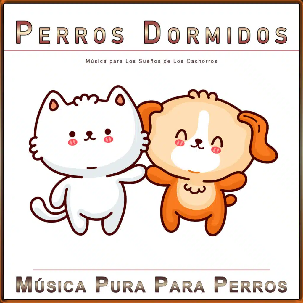 Perros Dormidos: Música para Los Sueños de Los Cachorros