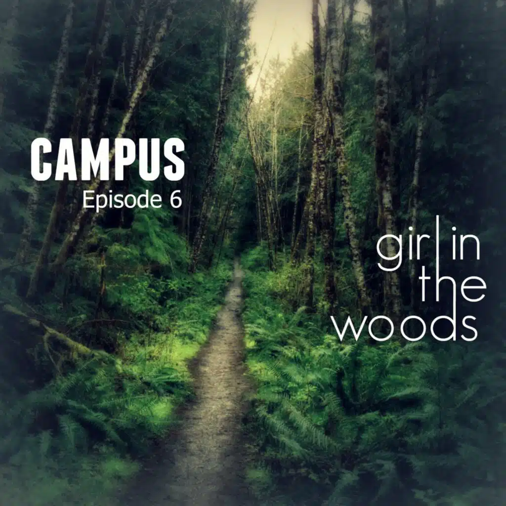 Episode 6: Girl in the woods