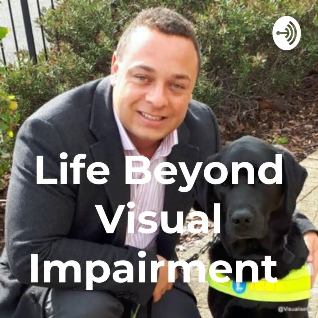 Life Beyond Visual Impairment 