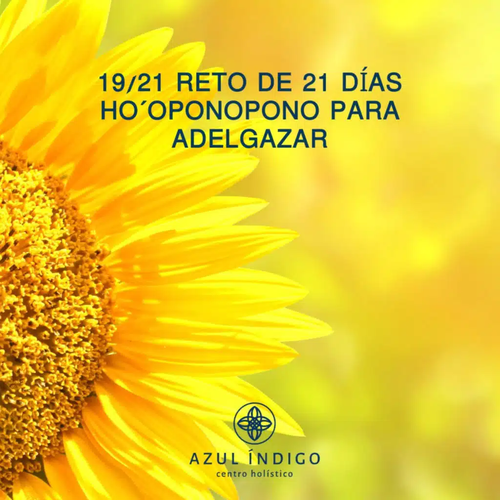 Día 19 reto Ho´oponopono para adelgazar