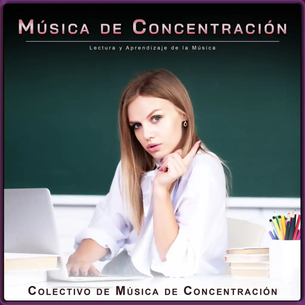 Música de Concentración: Lectura y Aprendizaje de la Música