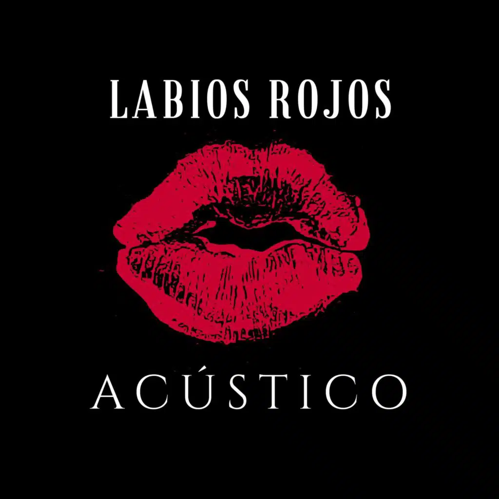 Labios Rojos (Versión Acústica)