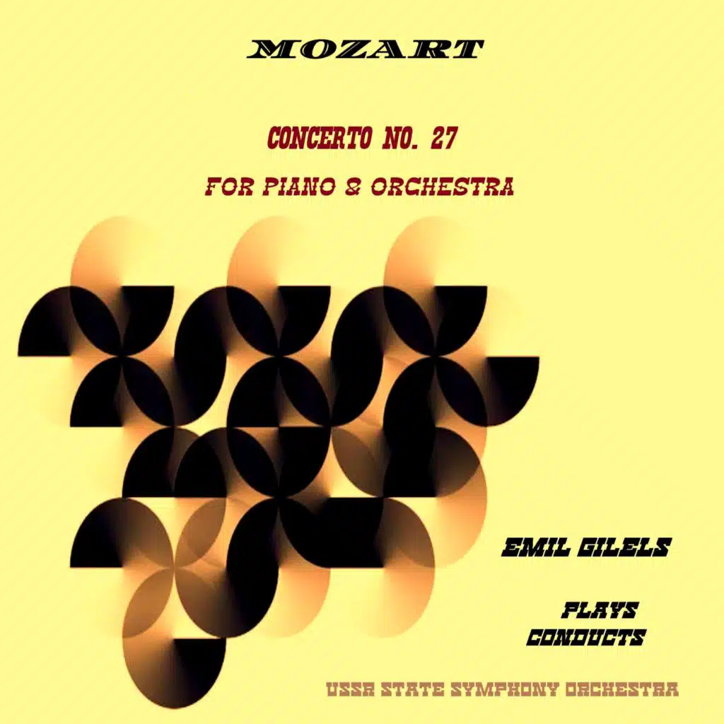 Mozart: Concerto No.27 for Piano e Orchestra (1974 remastered) [feat. USSR State Symphony Orchestra]