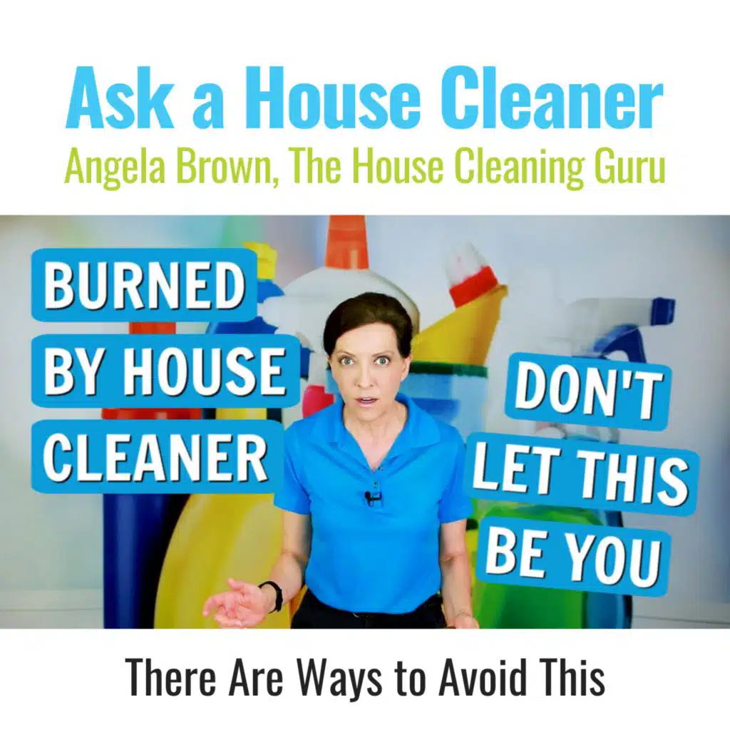 Homeowner Gets Burned by House Cleaner - Know What to Expect