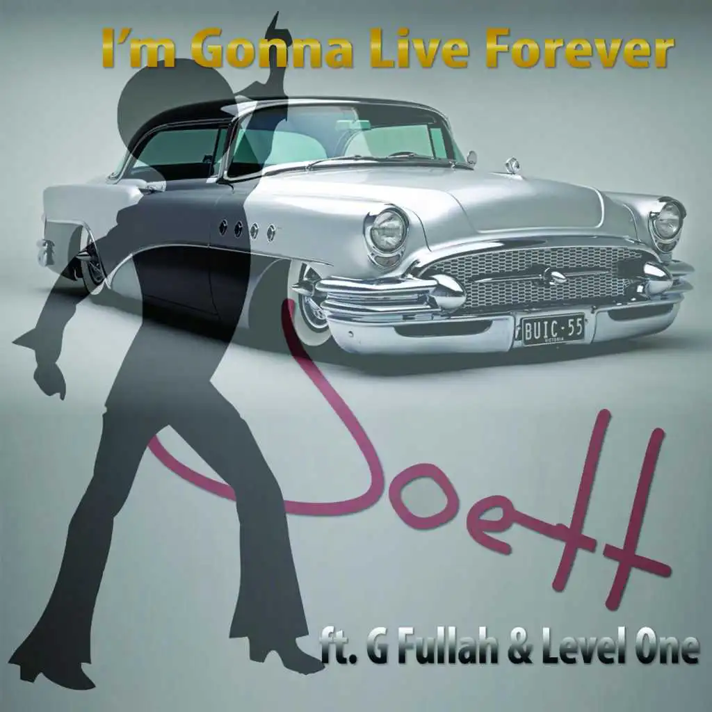 I'm Gonna Live Forever (Radio Edit) [feat. G Fullah & Level One]