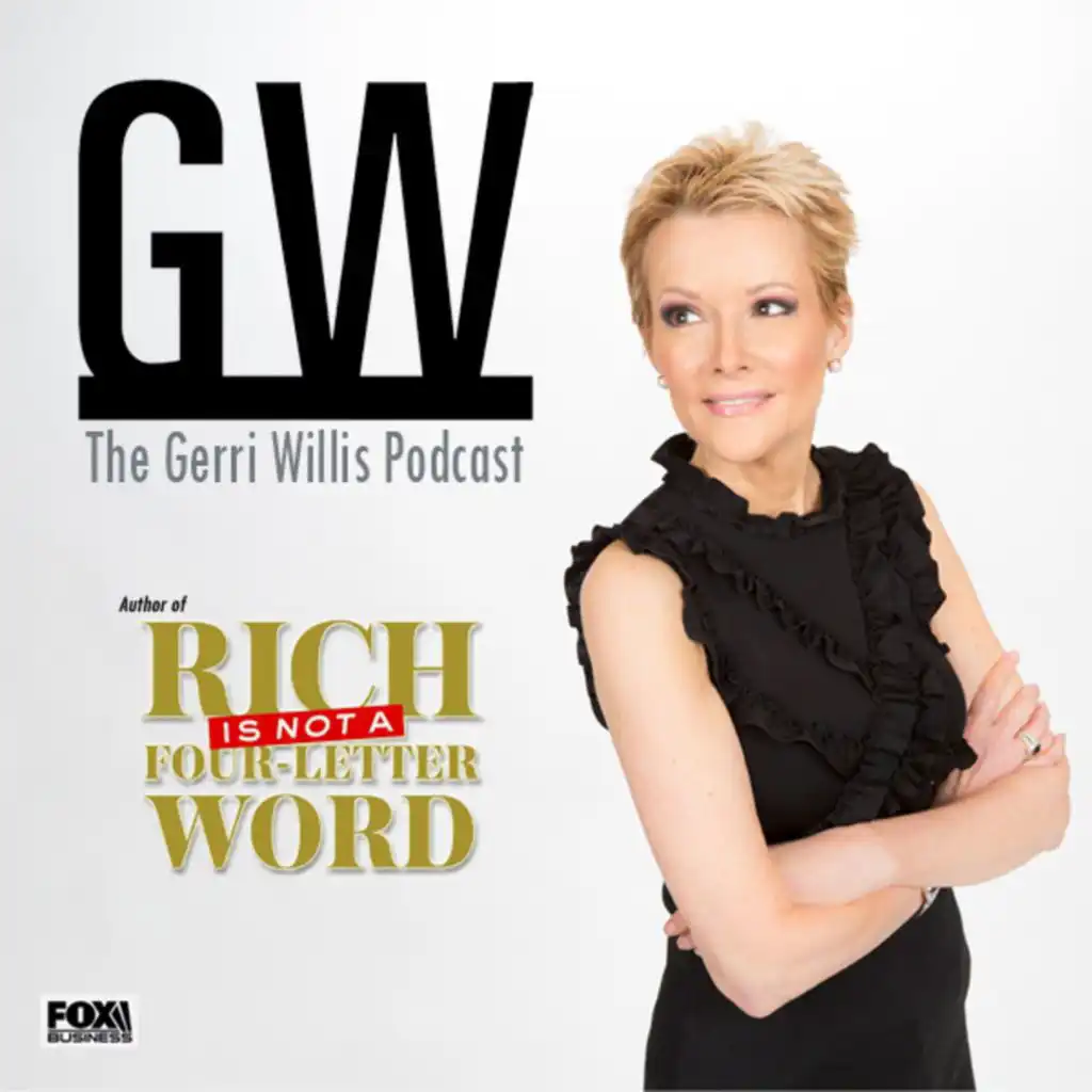 The Gerri Willis Podcast