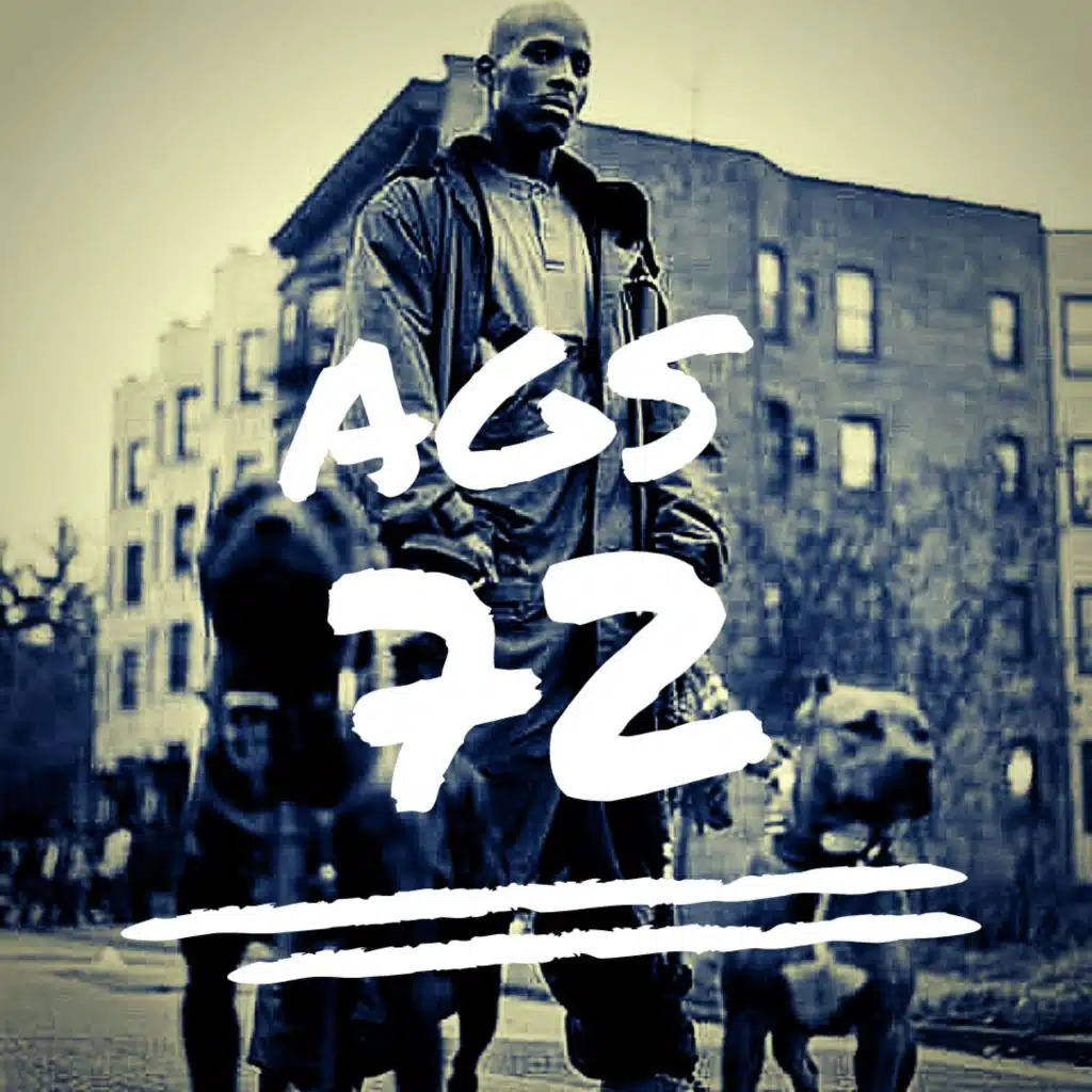 AGS 72 - "RIP DMX"
