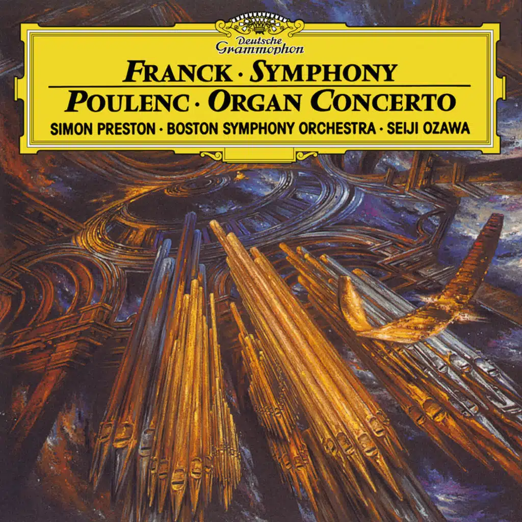 Franck: Symphony in D Minor – Poulenc: Organ Concerto in G Minor (Live at Symphony Hall, Boston, 1991)