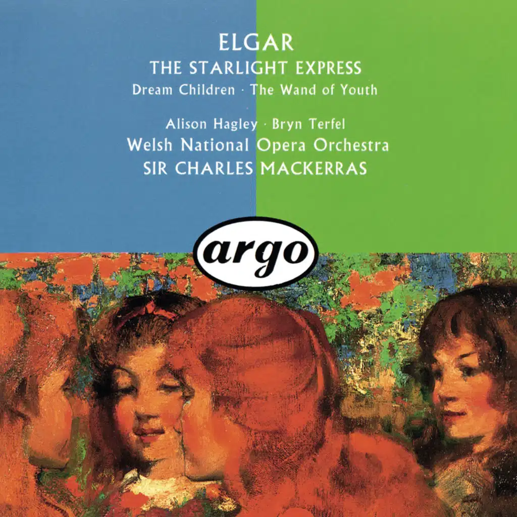 Elgar: The Wand Of Youth Suites; Songs From The Starlight Express; Dream Children