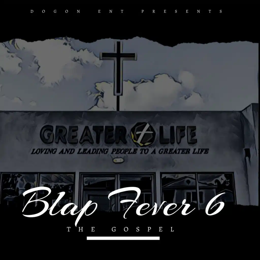 Blap Fever 6: The Gospel