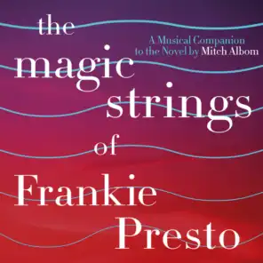 The Magic Strings Of Frankie Presto: A Musical Companion