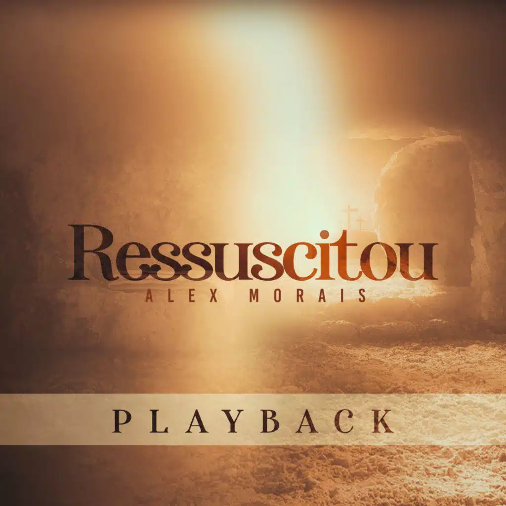 Ressuscitou (Playback)