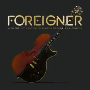 Foreigner with the 21st Century Symphony Orchestra & Chorus (Live)