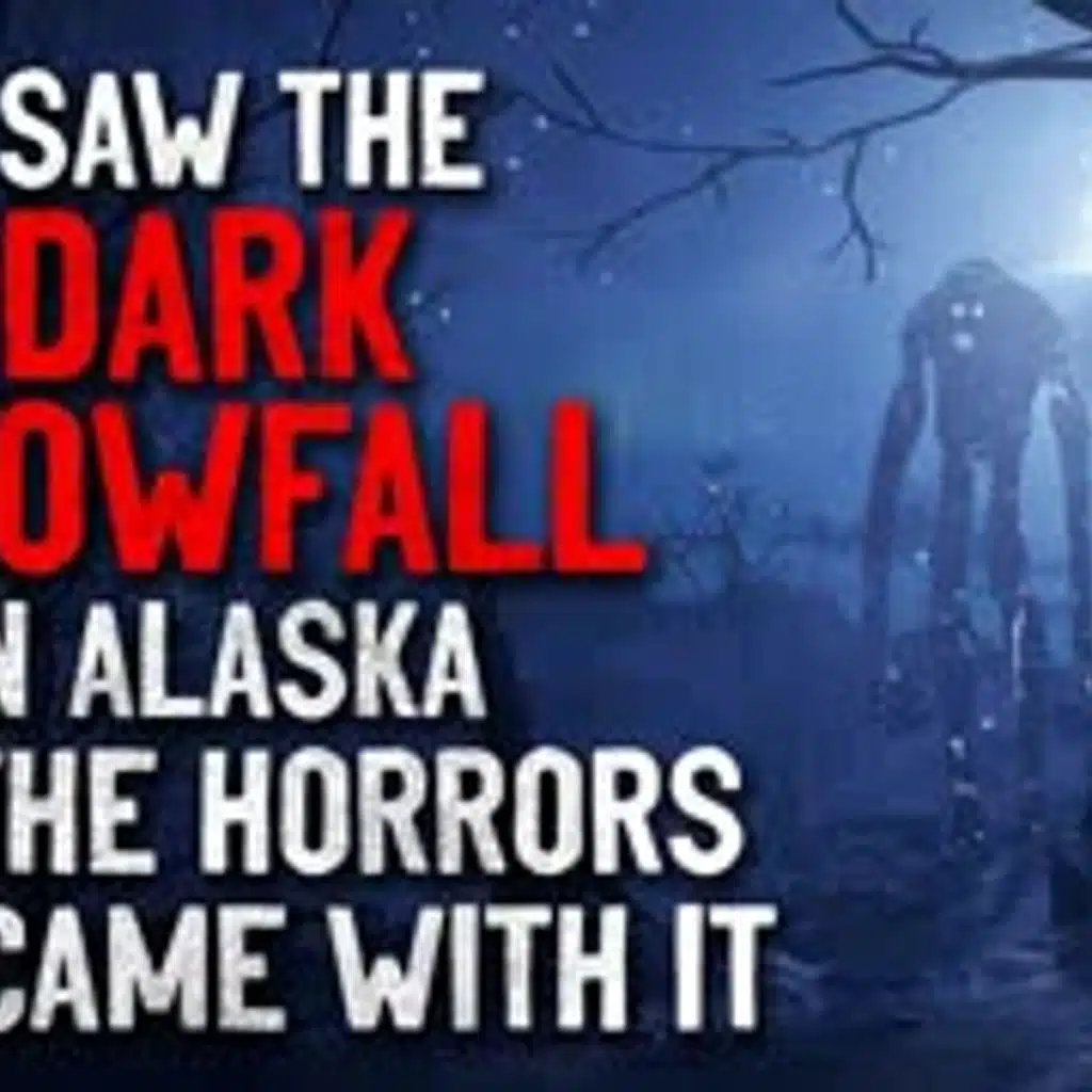 "I saw the dark snowfall in Alaska and the horrors that came with it" Creepypasta