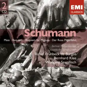 Schumann: Requiem, Mass, Der Rose Pilgerfahrt
