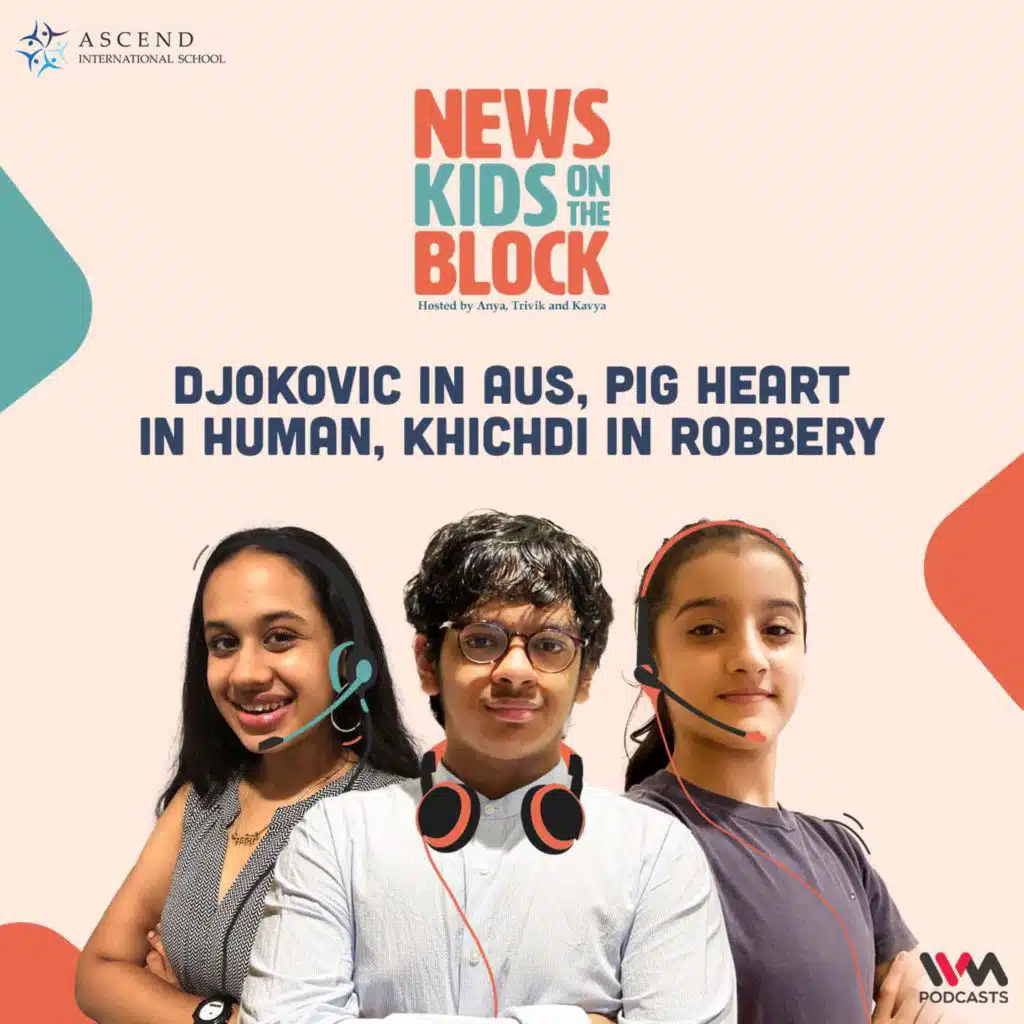 Djokovic in Aus, Pig heart in Human, Khichdi in Robbery