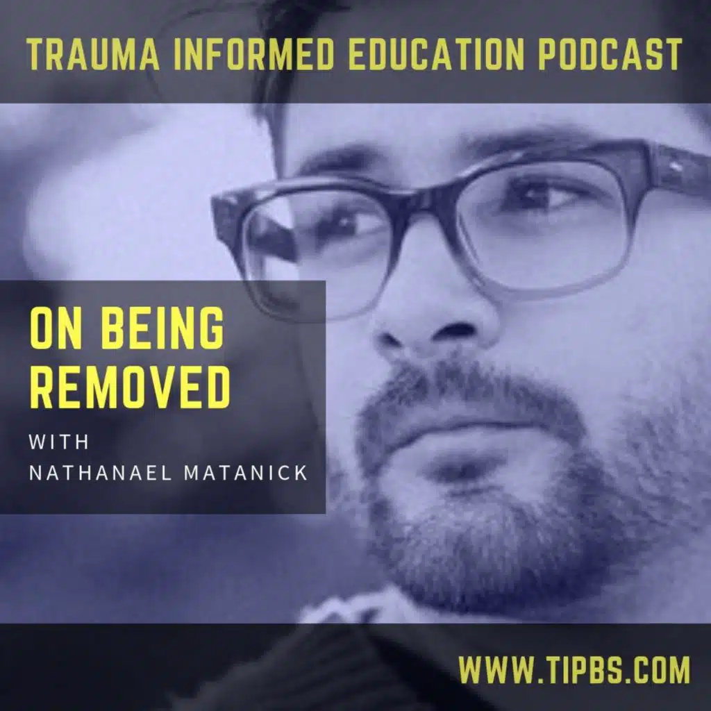 On Being Removed with Natanael Matanick
