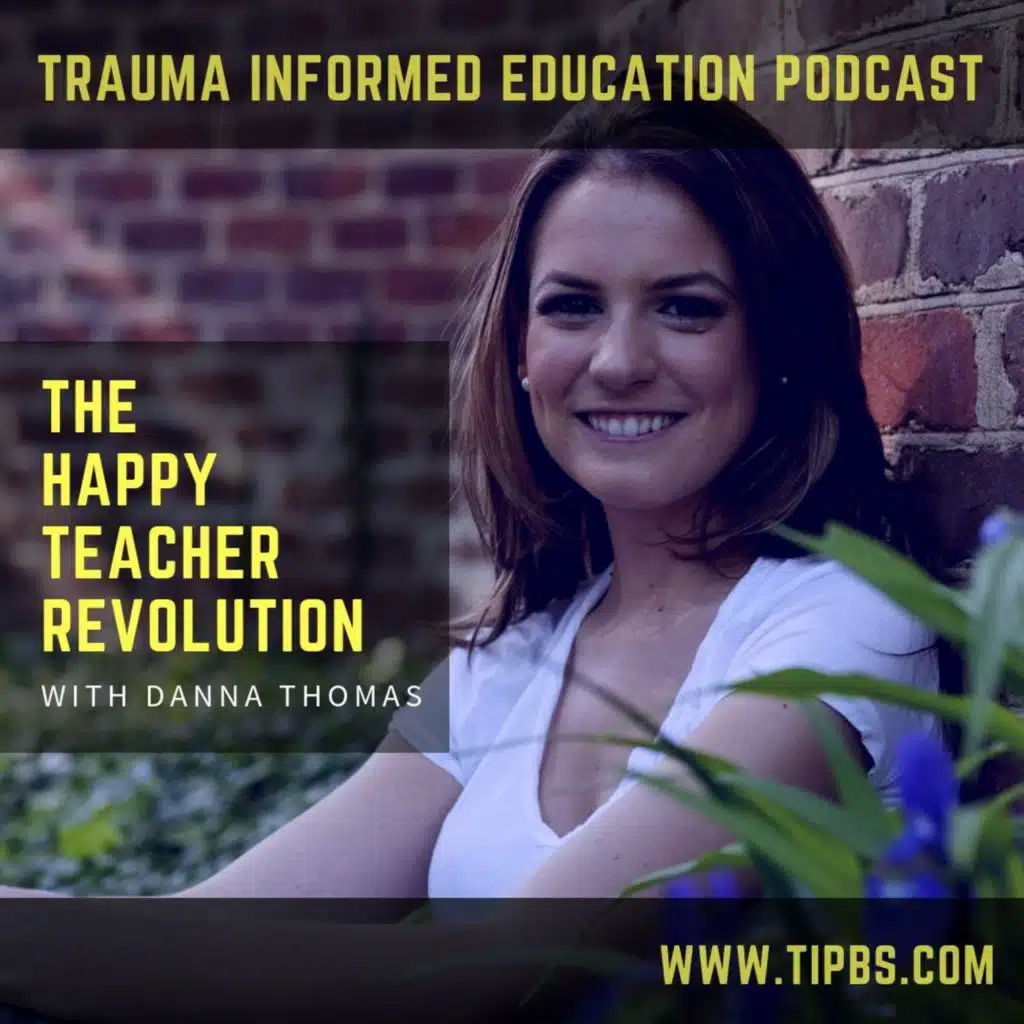 The Happy Teacher Revolution with Danna Thomas