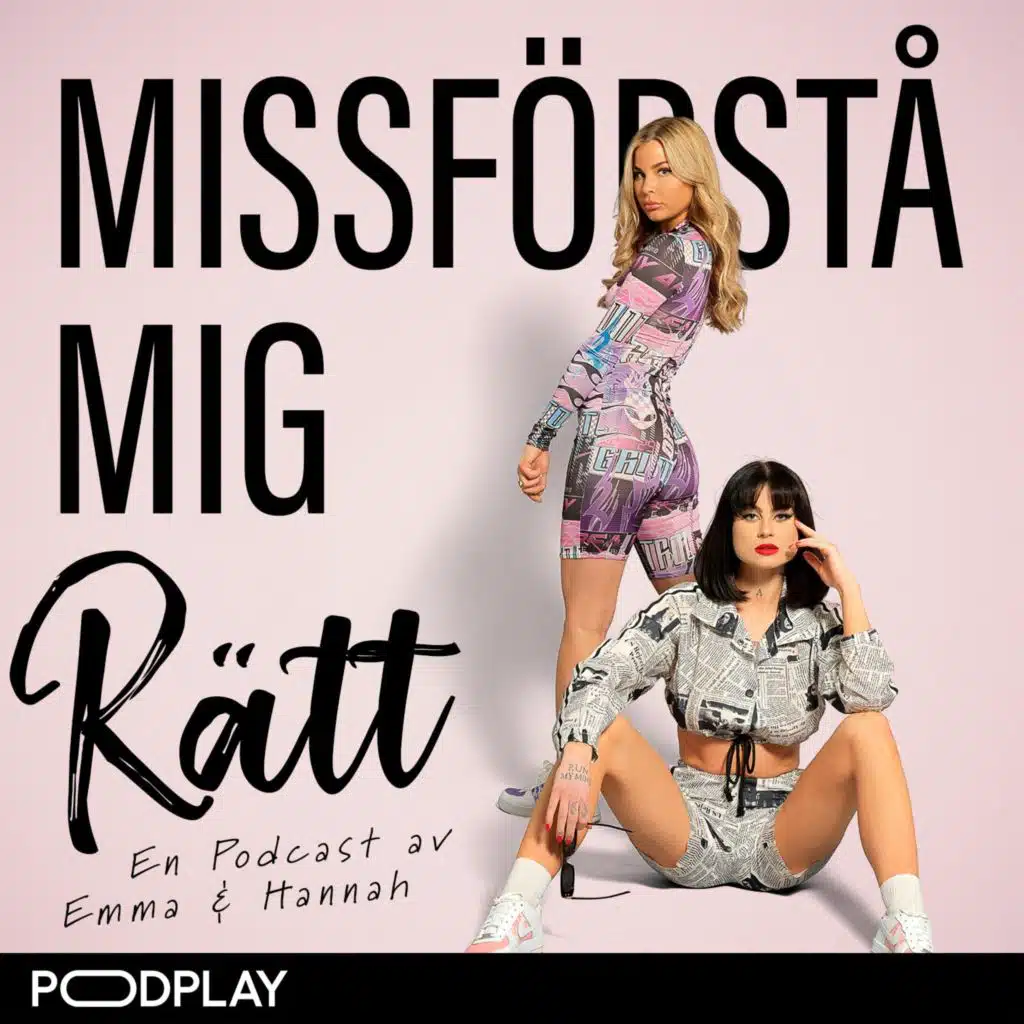 MISSFÖRSTÅ OSS RÄTT