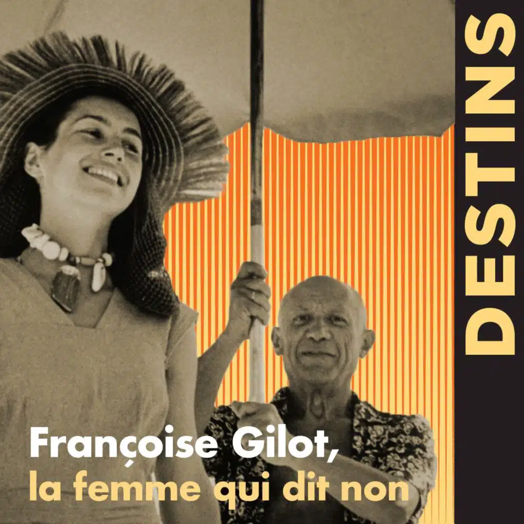 Des femmes extraordinaires - Françoise Gilot, la femme qui dit non (4/4)