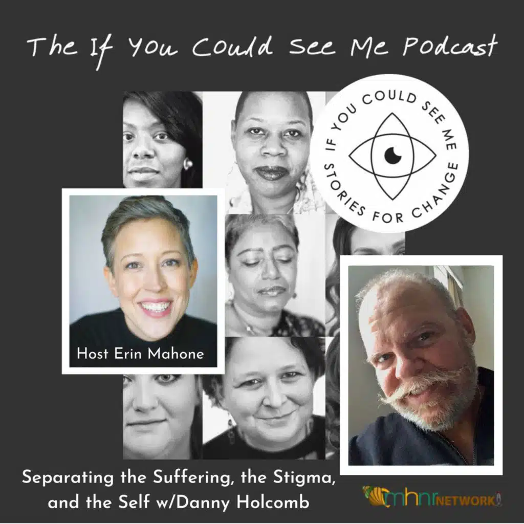 Separating the Suffering, the Stigma, and the Self w/Danny Holcomb