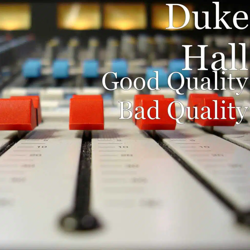 Good Quality Bad Quality