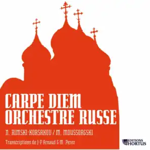 Mussorgsky & Rimsky-Korsakov: Carpe diem orchestre russe
