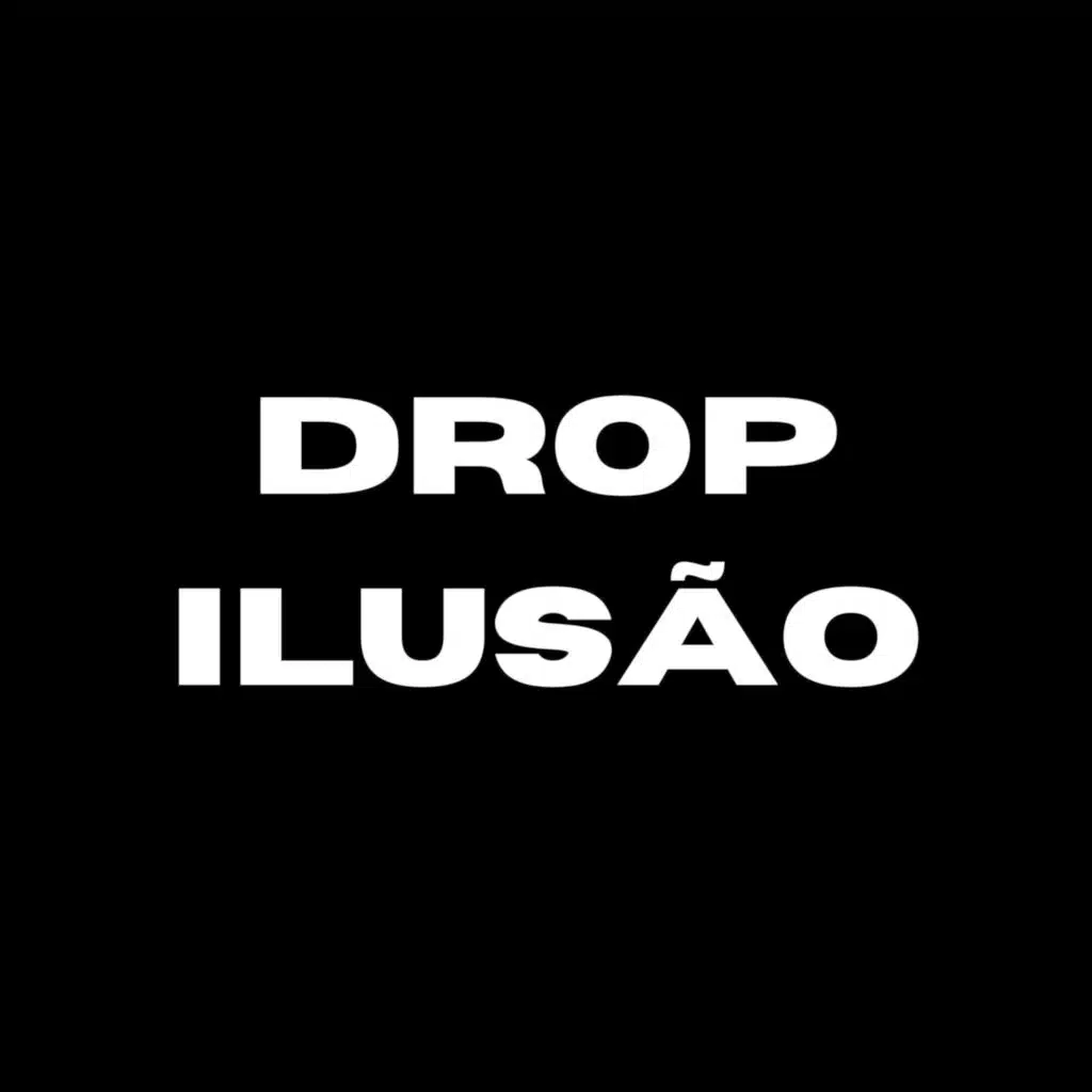 Drop Ilusão