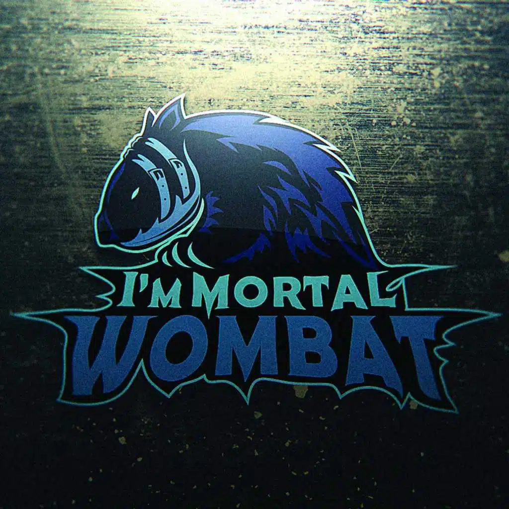 I'mmortal Wombat