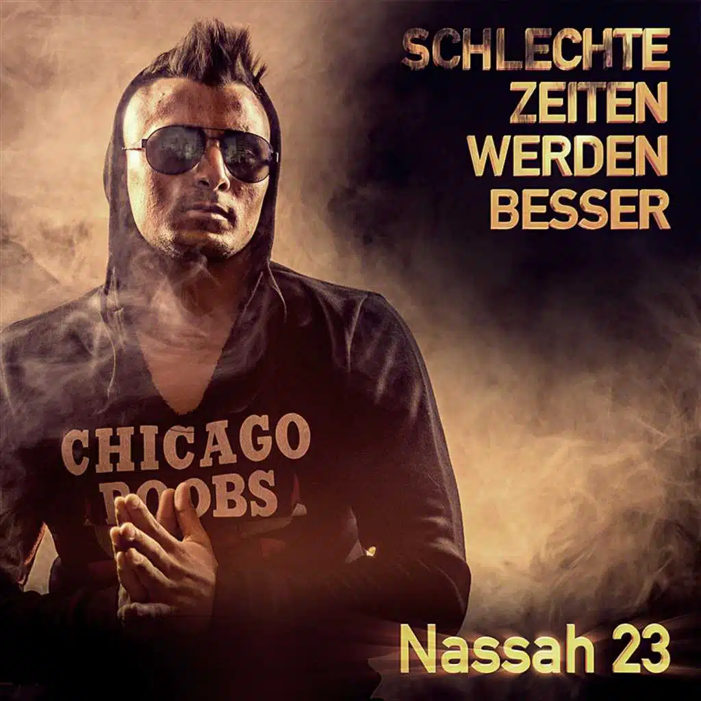 Nassah 23 Schlechte Zeiten Werden Besser