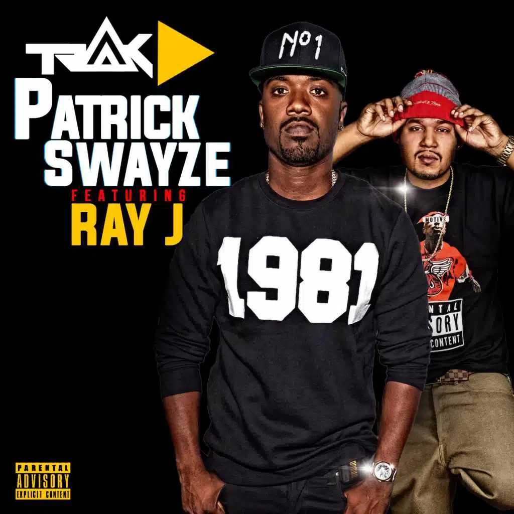 Patrick Swayze (feat. Ray J)
