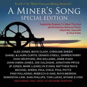 A Miner's Song (feat. Michael Sheen, Paul Potts, Richard Burton & Jonathan Pryce)