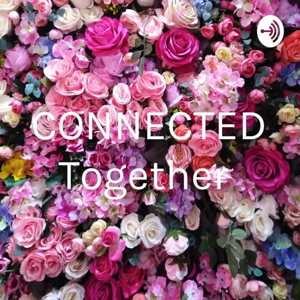 CONNECTED Together  (Trailer)