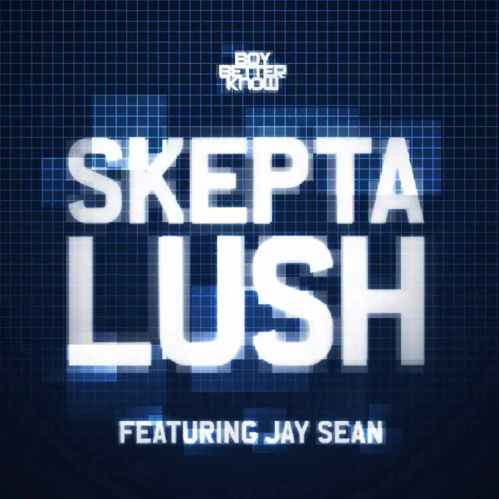 Lush (Fuzzy Logik Remix) [feat. Jay Sean]