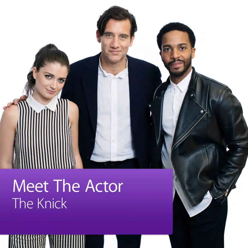 The Knick: Meet the Cast