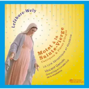 Lefébure-Wely: Motet à la Sainte-Vierge (Cantiques et pièces d'orgue)