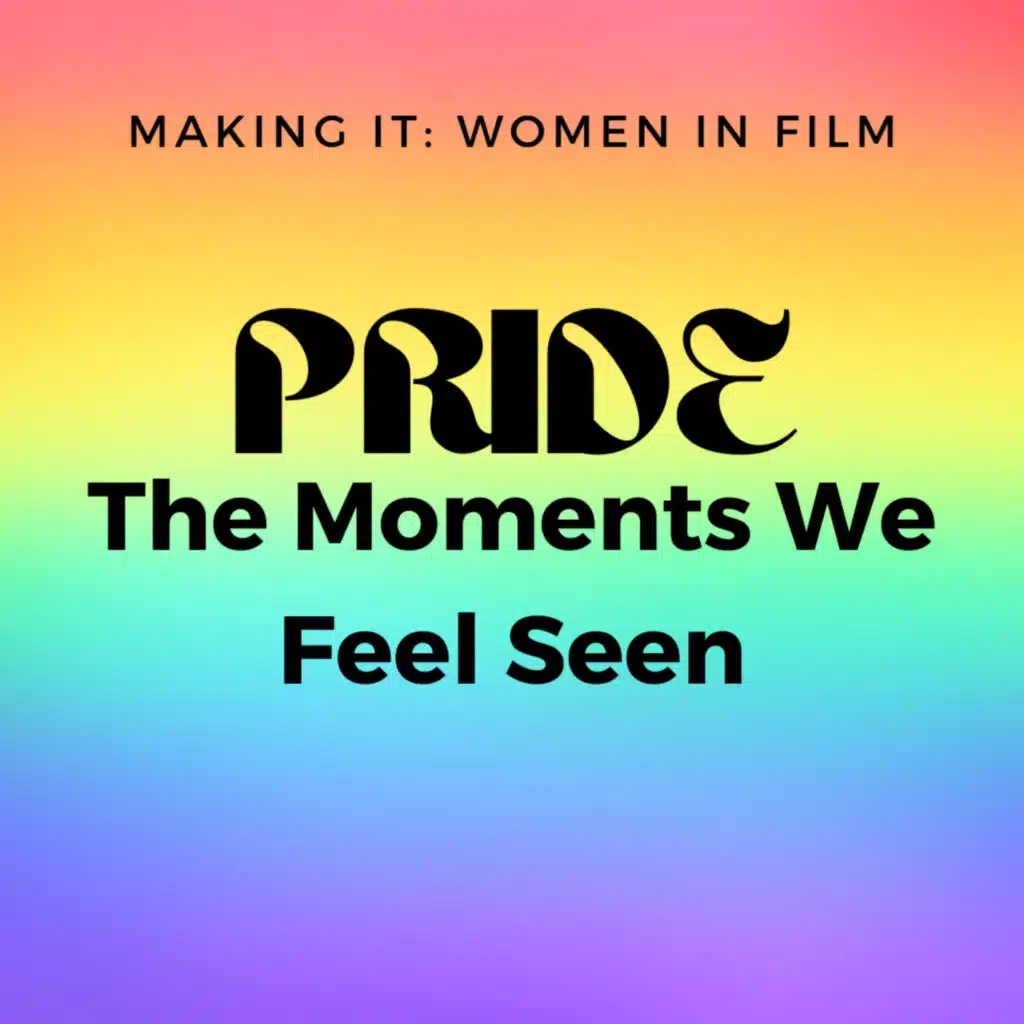 #40 | Pride: The Moments We Feel Seen